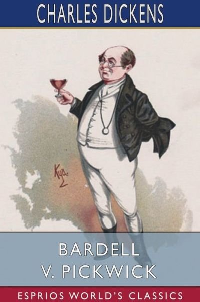 Cover for Charles Dickens · Bardell v. Pickwick (Paperback Bog) (2024)