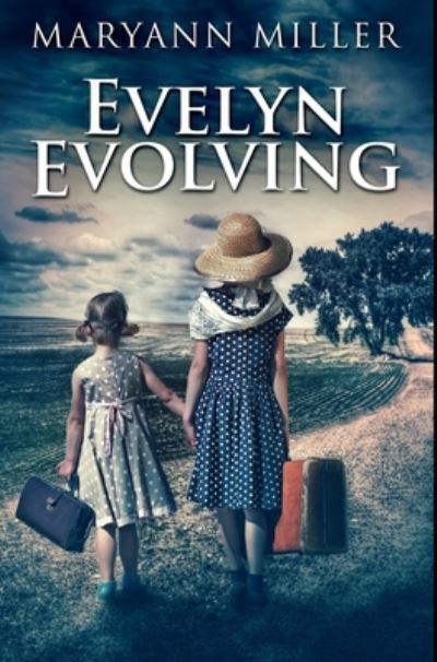 Cover for Maryann Miller · Evelyn Evolving (Hardcover Book) (2021)