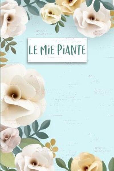 Cover for Dadamilla Design · Le mie Piante (Paperback Bog) (2019)