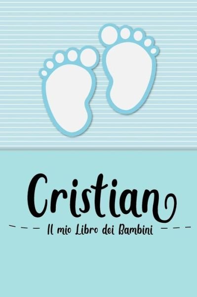 Cover for En Lettres Bambini · Cristian - Il mio Libro dei Bambini (Taschenbuch) (2019)