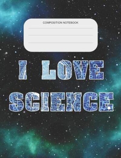 Cover for Rainbow Cloud Press · I Love Science (Paperback Book) (2019)