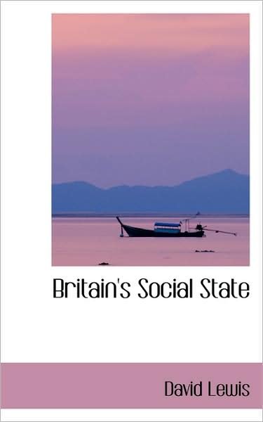 Britain's Social State - David Lewis - Bøger - BiblioLife - 9781103153688 - 28. januar 2009