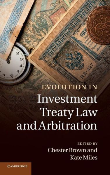 Cover for Chester Brown · Evolution in Investment Treaty Law and Arbitration (Hardcover Book) (2011)