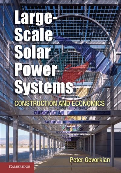 Cover for Peter Gevorkian · Large-Scale Solar Power Systems: Construction and Economics (Gebundenes Buch) (2012)