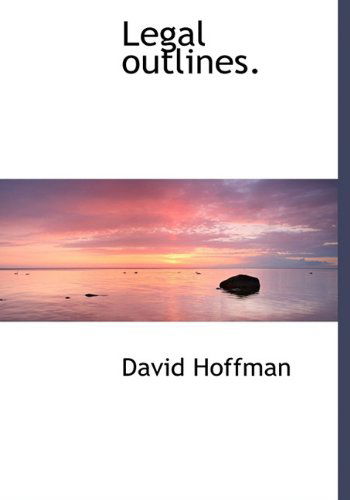 Cover for David Hoffman · Legal Outlines. (Hardcover Book) (2009)