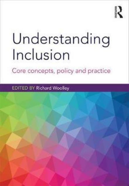 Cover for Richard Woolley · Understanding Inclusion: Core Concepts, Policy and Practice (Taschenbuch) (2017)