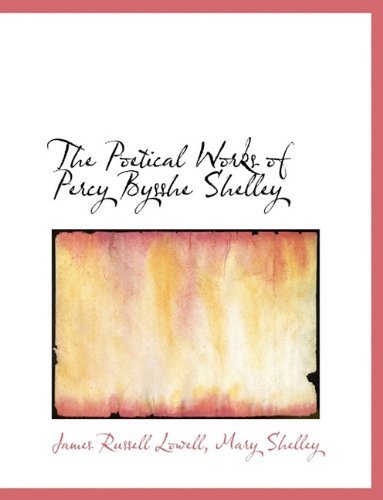 Cover for Mary Shelley · The Poetical Works of Percy Bysshe Shelley (Hardcover bog) (2010)