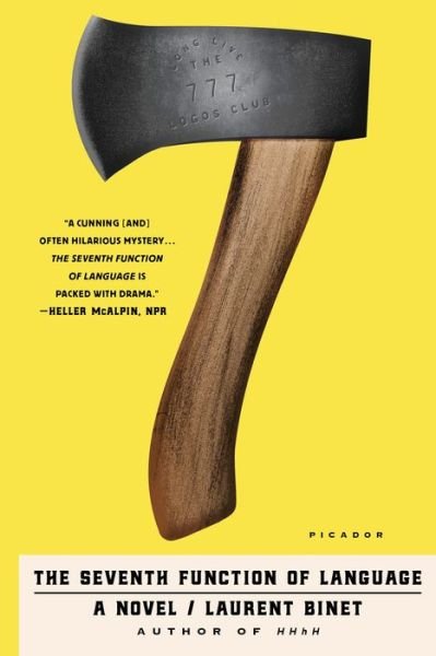 The Seventh Function of Language: A Novel - Laurent Binet - Books - Picador - 9781250181688 - August 14, 2018
