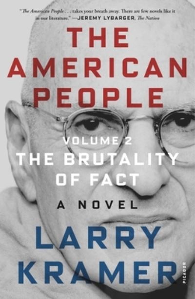 Cover for Larry Kramer · The American People: Volume 2: The Brutality of Fact: A Novel - The American People Series (Paperback Book) (2021)