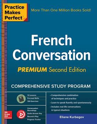 Cover for Eliane Kurbegov · Practice Makes Perfect: French Conversation, Premium Second Edition (Paperback Book) (2017)