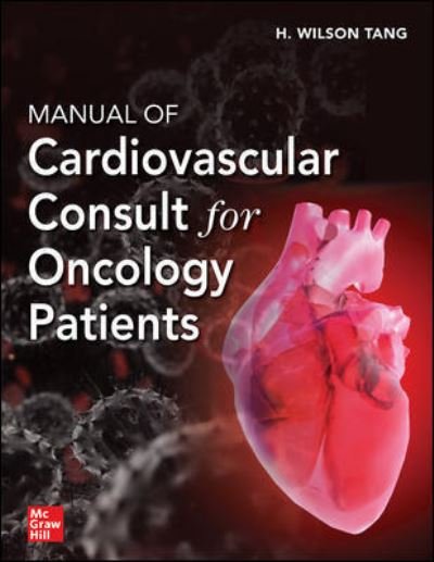 Cover for Tang · Manual of Cardiovascular Consult for Oncology Patients (Paperback Book) (2024)