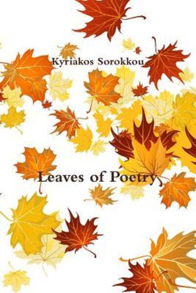 Kyriakos Sorokkou · Leaves of Poetry (Paperback Book) (2015)