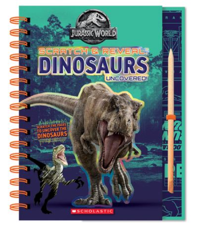 Cover for Marilyn Easton · Dinosaurs Uncovered! Scratch Magic - Jurassic World (Hardcover Book) (2021)