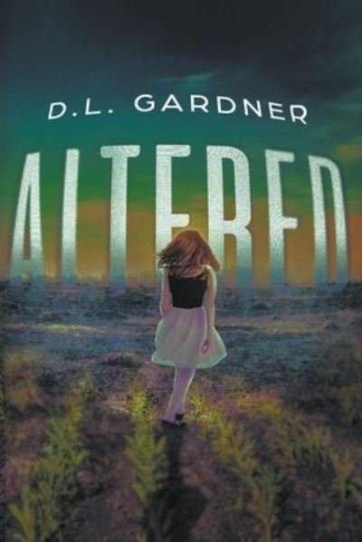 Cover for D L Gardner · Altered (Taschenbuch) (2018)