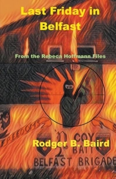Cover for Rodger B. Baird · Last Friday in Belfast (Paperback Bog) (2019)
