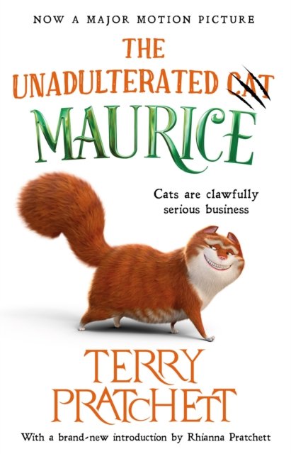 The Unadulterated Cat: The Amazing Maurice Edition - Terry Pratchett - Bøger - Orion Publishing Co - 9781399608688 - November 3, 2022