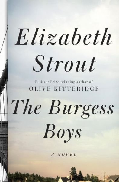 Cover for Elizabeth Strout · The Burgess Boys: a Novel (Hardcover Book) [First edition] (2013)