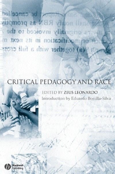 Cover for Z Leonardo · Critical Pedagogy and Race - Educational Philosophy and Theory Special Issues (Paperback Bog) (2005)