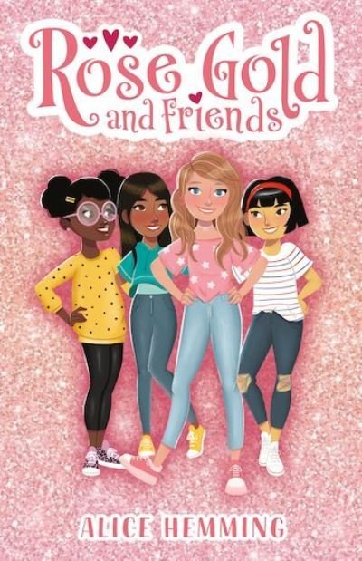Cover for Alice Hemming · Rose Gold - Rose Gold and Friends (Paperback Book) (2019)