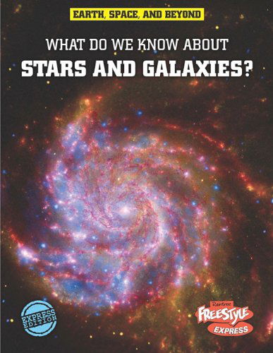 Cover for John Farndon · What Do We Know About Stars and Galaxies? (Earth, Space, &amp; Beyond) (Paperback Book) (2011)