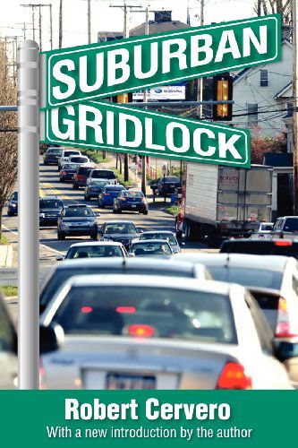 Cover for Robert Cervero · Suburban Gridlock (Paperback Book) [Reprint edition] (2012)