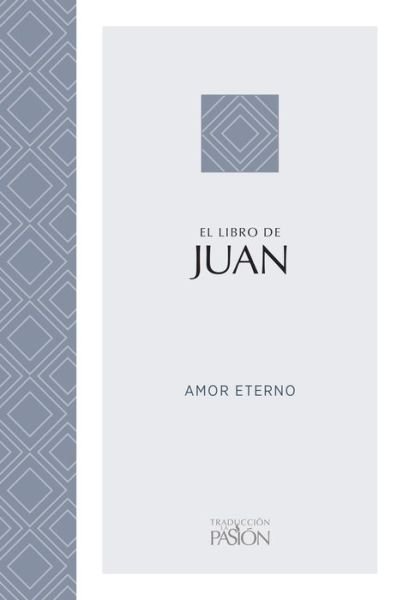 La Pasion: Juan - Unilit - Bücher - BroadStreet Publishing - 9781424559688 - 6. August 2019