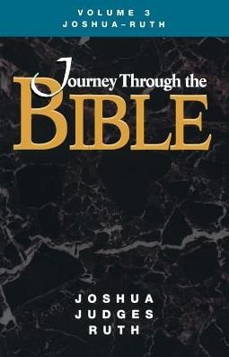 Cover for Kathleen Dr A. Farmer · Journey Through the Bible Volume 3, Joshua-ruth Student (Taschenbuch) (2013)