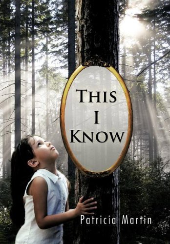 Cover for Patricia Martin · This I Know (Hardcover Book) (2011)
