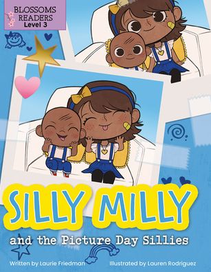 Cover for Laurie B. Friedman · Silly Milly and the Picture Day Sillies (Book) (2021)