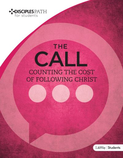 Cover for Lifeway Christian Resources · Disciples Path: The Call Student Book (Paperback Book) (2015)