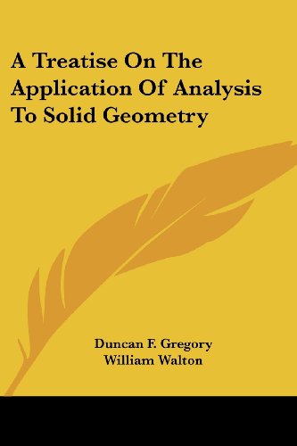 Cover for William Walton · A Treatise on the Application of Analysis to Solid Geometry (Paperback Book) (2007)