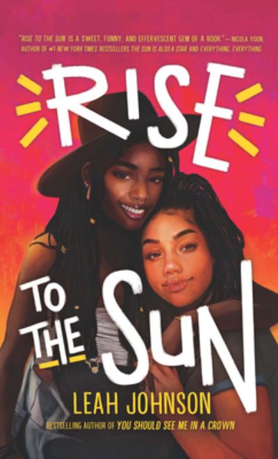 Cover for Leah Johnson · Rise to the Sun (Hardcover Book) (2021)