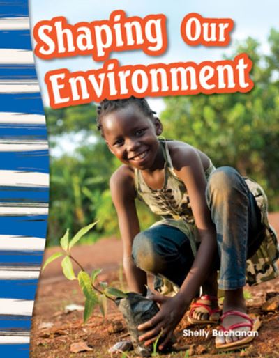 Cover for Shelly Buchanan · Shaping Our Environment (Book) (2014)