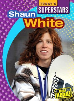 Cover for Mike Kennedy · Shaun White (Today's Superstars. Second Series) (Hardcover Book) (2009)