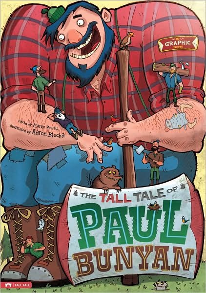 Cover for Martin Powell · The Tall Tale of Paul Bunyan: the Graphic Novel (Paperback Book) (2010)