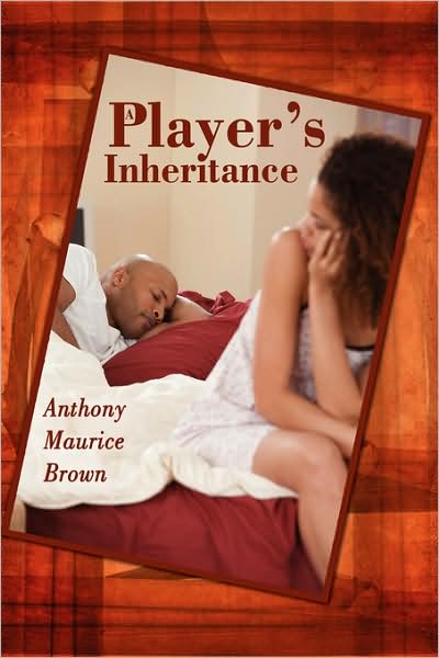 Cover for Anthony Brown · A Player's Inheritance (Paperback Book) (2008)