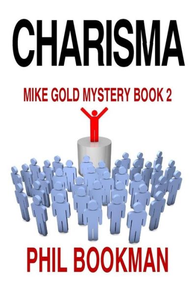 Cover for Phil Bookman · Charisma: a Mike Gold Mystery (Paperback Book) (2009)