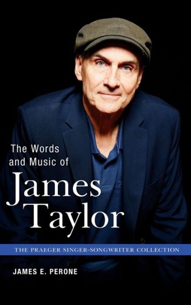 Cover for James E. Perone · The Words and Music of James Taylor (Hardcover Book) [Annotated edition] (2017)