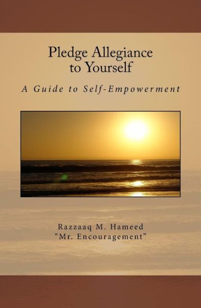 Cover for Razzaaq Hameed · Pledge Allegiance to Yourself: a Guide to Self-empowerment (Paperback Book) (2009)