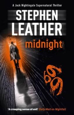 Midnight: The 2nd Jack Nightingale Supernatural Thriller - Stephen Leather - Kirjat - Hodder & Stoughton - 9781444700688 - torstai 28. huhtikuuta 2011