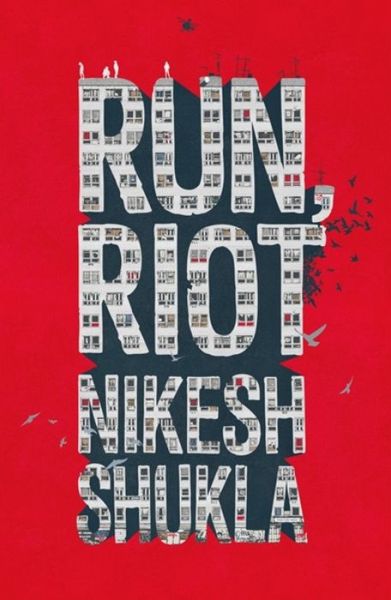 Cover for Nikesh Shukla · Run, Riot (Taschenbuch) (2018)