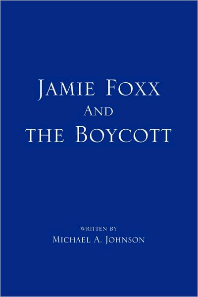 Cover for Michael a Johnson · Jamie Foxx and the Boycott (Paperback Book) (2010)