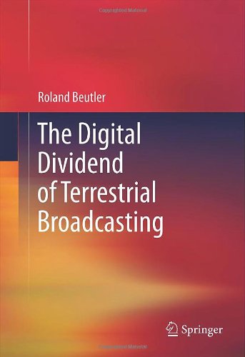 Cover for Roland Beutler · The Digital Dividend of Terrestrial Broadcasting (Gebundenes Buch) (2011)