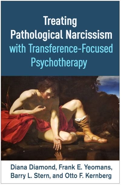 Diana Diamond · Treating Pathological Narcissism with Transference-Focused Psychotherapy (Hardcover Book) (2021)