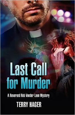 Cover for Terry a Hager · Last Call for Murder (Reverend Rob Vander Laan Mystery) (Paperback Bog) (2012)