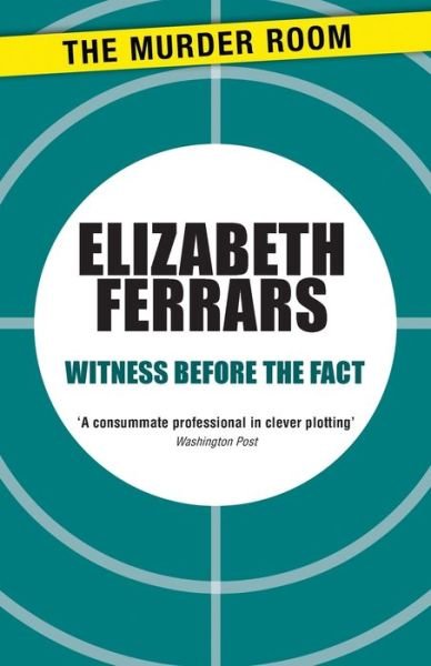 Cover for Elizabeth Ferrars · Witness Before the Fact (Paperback Book) (2014)