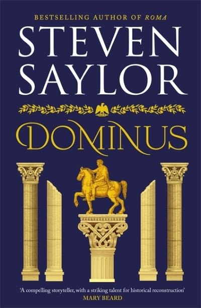 Cover for Steven Saylor · Dominus: An epic saga of Rome, from the height of its glory to its destruction (Paperback Bog) (2022)