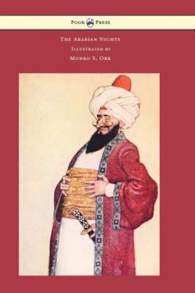 Cover for Frances Jenkins Olcott · The Arabian Nights - Illustrated by Monro S. Orr (Hardcover Book) (2017)