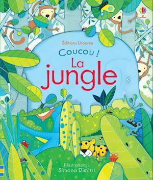 Cover for Anna Milbourne · Coucou ! La jungle (Hardcover Book) (2017)