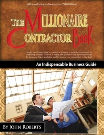 Cover for John Roberts · Millionaire Contractor Book (Paperback Book) (2012)
